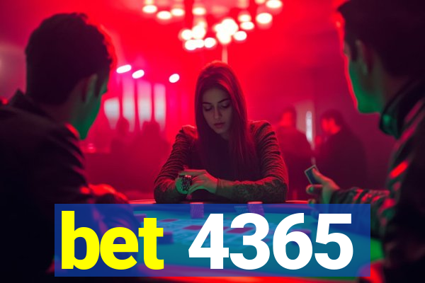 bet 4365